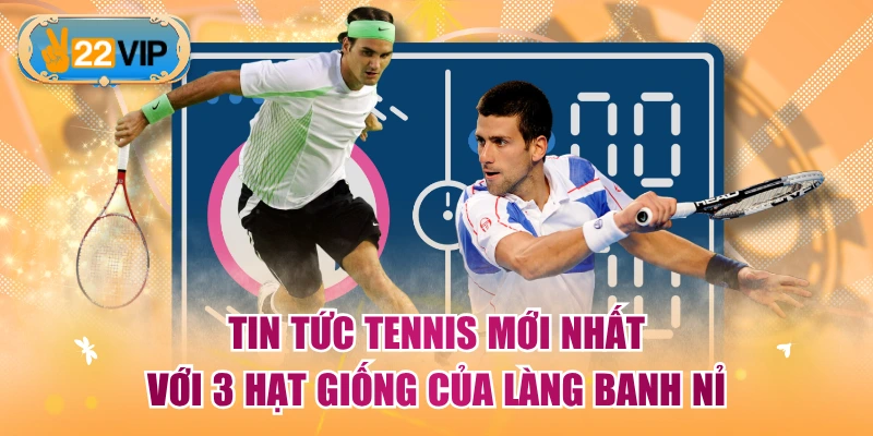 Tin Tức Tennis